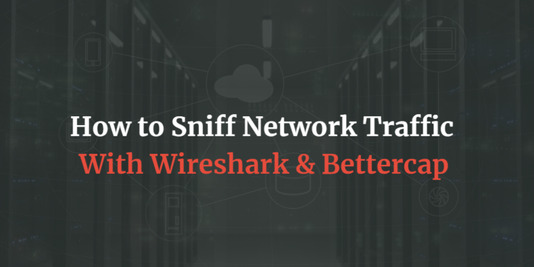 how to sniff network traffic with wireshark and bettercap