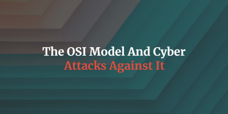 the osi model and cyber attacks against it