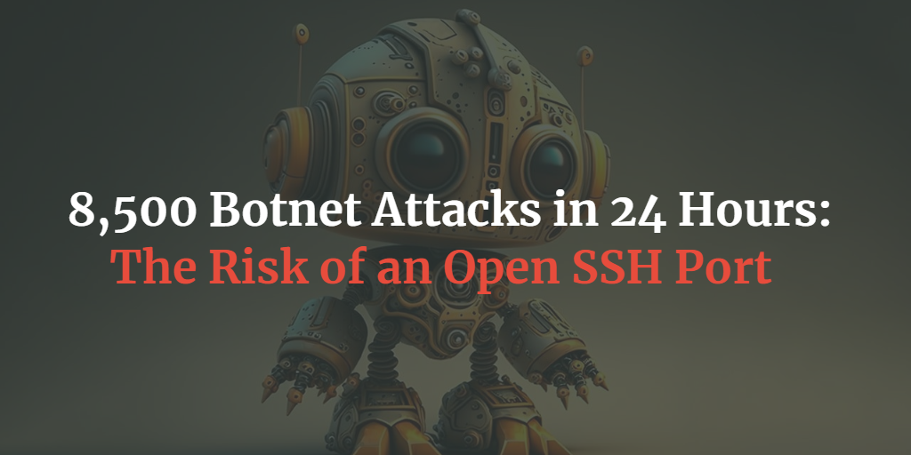 8500 botnet attacks in 24 hours